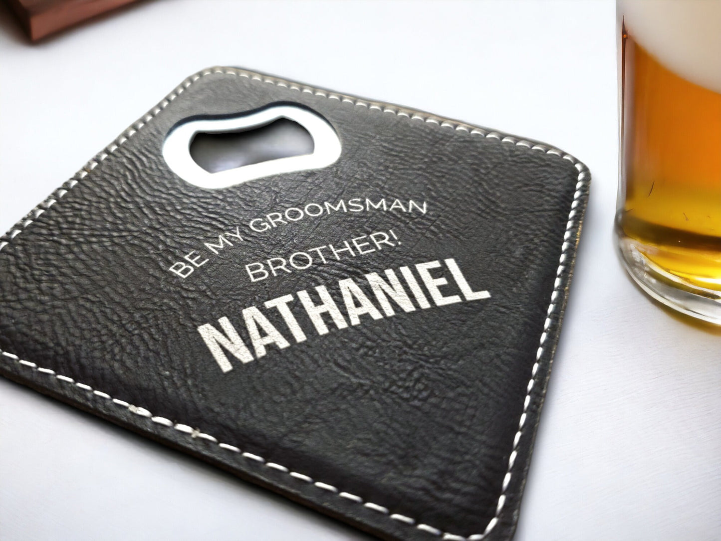 Groomsmen Proposal Gift, Coaster Bottle Opener, Be My Best Man Proposal, Will You Be My Groomsman, Gold / Silver Etched Black Leatherette