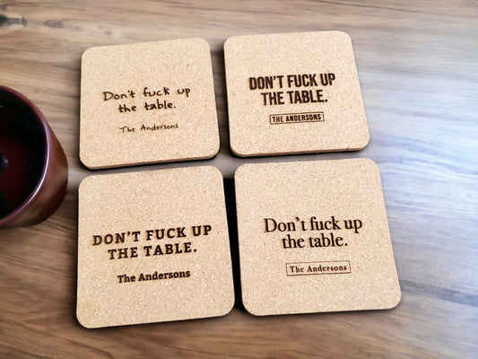 Don't F*** Up The Table Coasters, Laser Engraved Cork, Personalized With Custom Text, Custom Engraved Cork Coaster