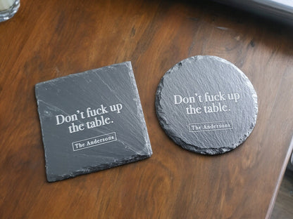 Don't F*** Up The Table Coasters, Deep Laser Engraved Stone, Personalized With Custom Text, Custom Engraved Slate Coaster