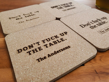 Funny Don't F*** Up The Table Coasters, Laser Engraved Cork, Personalized With Custom Text