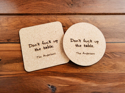 Funny Don't F*** Up The Table Coasters, Laser Engraved Cork, Personalized With Custom Text